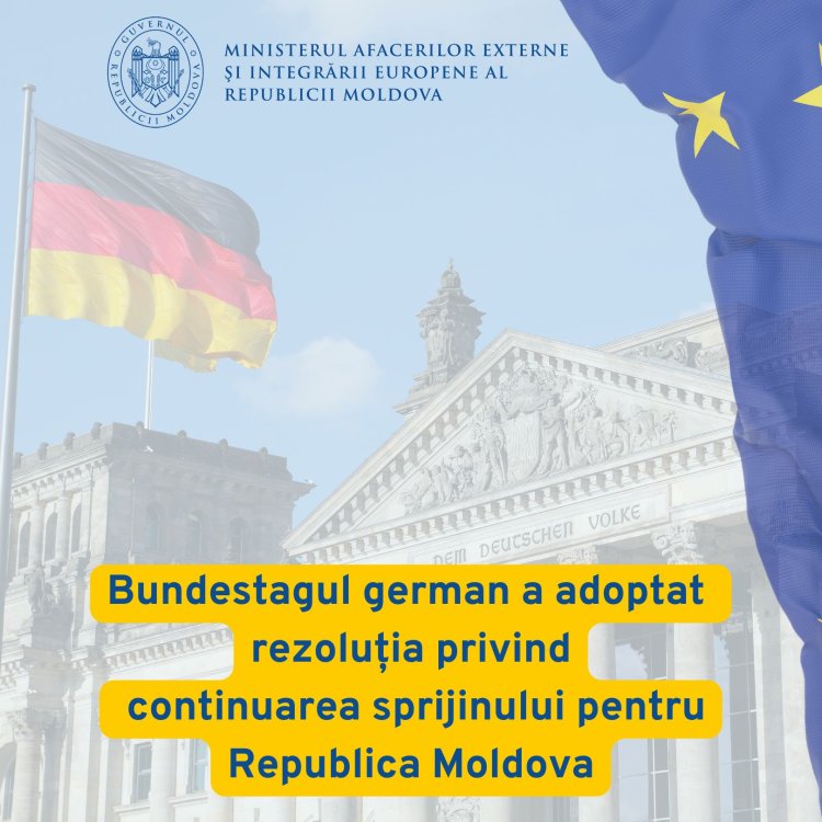 Vești bune de la Ambasada Republicii Moldova în Republica Federală Germania: Bundestagul german a adoptat rezoluția privind continuarea sprijinului pentru Republica Moldova